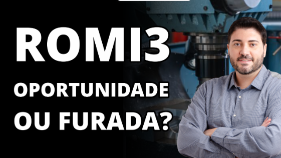 Análise de Ações da Indústrias ROMI3